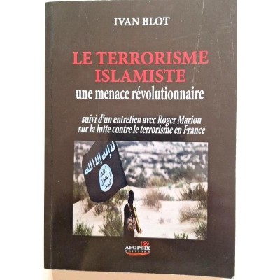 Le terrorisme islamiste : une menace révolutionnaire