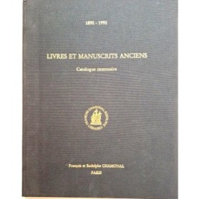 Livres et Manuscrits Anciens Rares et Précieux ; Catalogue centenaire