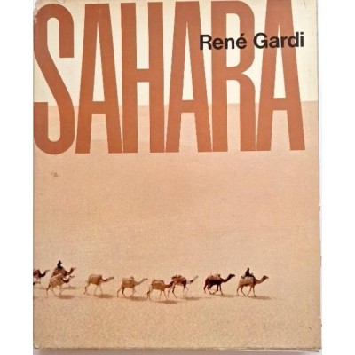Sahara : monographie d'un grand désert ( 2è ed )