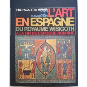 L'art en Espagne : du royaume wisigoth à la fin de l'époque romane