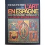 L'art en Espagne : du royaume wisigoth à la fin de l'époque romane