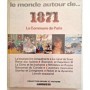 Le Monde autour de 1871 ( La commune de Paris )