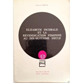 Elizabeth Inchbald et la revendication féminine au dix-huitième siècle