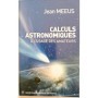 Calculs astronomiques à l'usage des amateurs ( nouvelle édition 2eme )