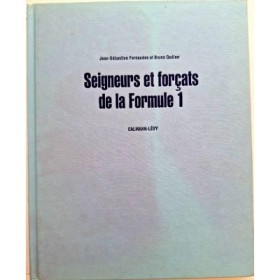 Seigneurs et forçats de la Formule 1