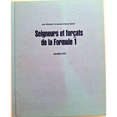 Seigneurs et forçats de la Formule 1