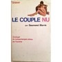 Le couple nu - zoologie du comportement intime de l'homme