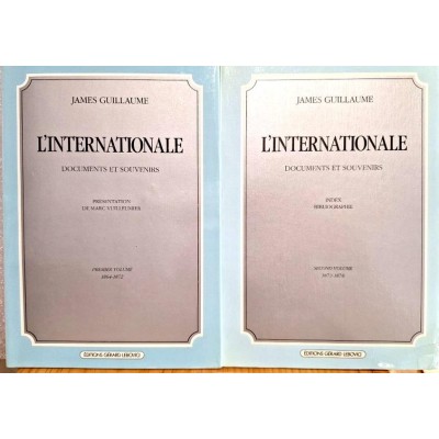 L'Internationale : documents et souvenirs 2 Vol