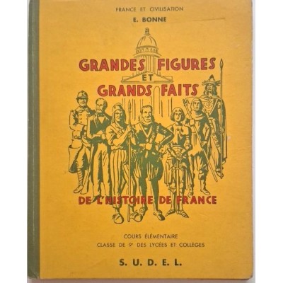 Grandes figures et grands faits de l'histoire de France : Cours élémentaire
