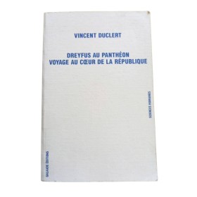 Duclert, Vincent | Dreyfus au Panthéon : voyage au coeur de la République