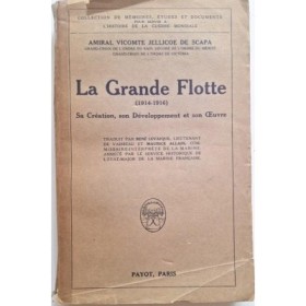 La Grande Flotte (1914-1916). Sa création