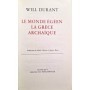 Durant, Will | Histoire de la civilisation. 4-5-6, La Vie de la Grèce. 3 tomes ( complet)