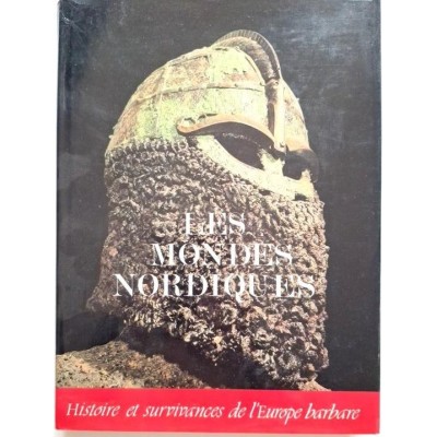 Les Mondes nordiques : histoire et héritage de l'Europe barbare 