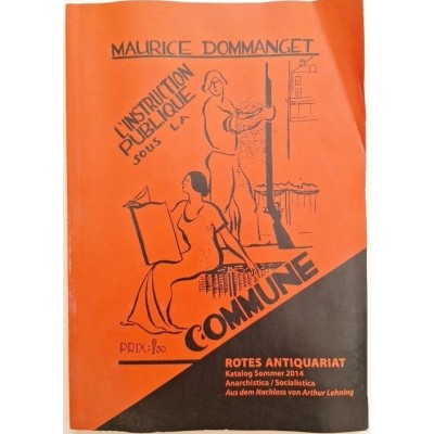 Katalog der Sammlung Lehning - Rotes Antiquariat Sommer 2014. Anarchistica. Socialiistica.
