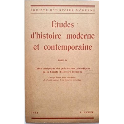 Etudes d'histoire moderne et contemporaine Tome IV