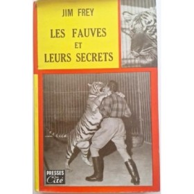 Les fauves et leurs secrets