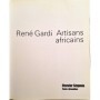 Gardi, René | Artisans africains . Rencontres et choses vécues en Afrique occidentale
