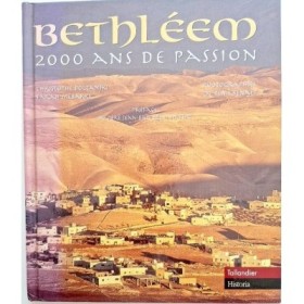 Bethléem : 2000 ans de passion