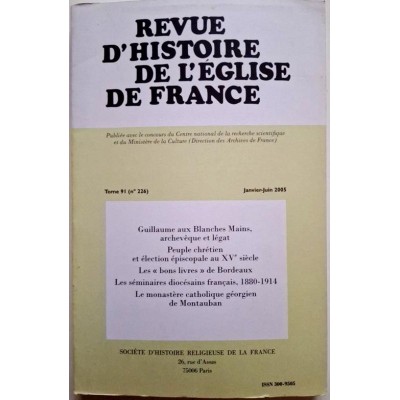 Collectif | Revue d'histoire de l'église de France, Tome  91 N° 226, jan.-juin 2005