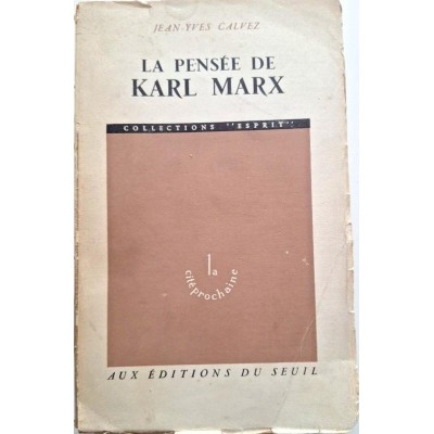 Calvez, Jean-Yves | La pensée de Karl Marx