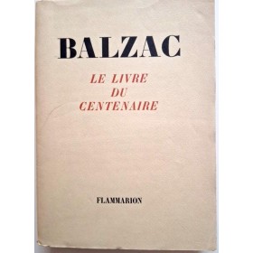Collectif sur Balzac | Balzac, le livre du centenaire