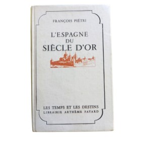 François Pietri | L'Espagne du siècle d'Or
