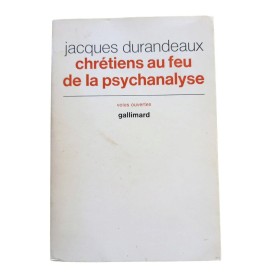 Durandeaux, Jacques | Chrétiens au feu de la psychanalyse / préface de Jean Sulivan