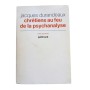Durandeaux, Jacques | Chrétiens au feu de la psychanalyse / préface de Jean Sulivan