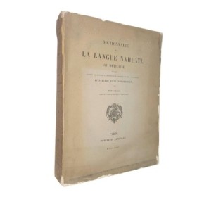Dictionnaire de la langue nahuatl ou mexicaine