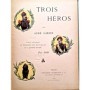 Giron, Aimé ( Texte )  / Job (Illustrateur) | Trois héros