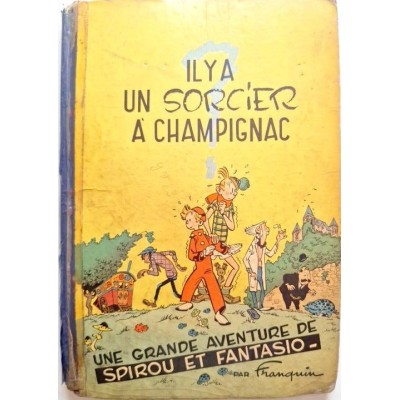 Il y a un sorcier à Champignac ( Une grande Aventure de Spirou et Fantasio )