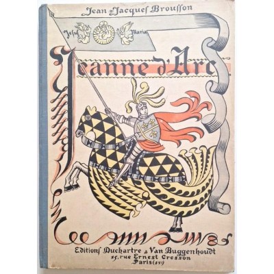 Jeanne d'Arc. Son histoire racontée pour la jeunesse et illustrée;