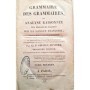 Girault-Duvivier, Charles | Grammaire des grammaires, ou Analyse raisonnée des meilleurs traités sur la langue françoise