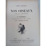 Theuriet, André | Nos oiseaux / André Theuriet - 110 compositions de H. Giacomelli, gravées sur bois par J. Huyot