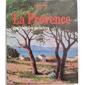 La Provence vue par Les peintres