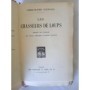 Curwood, James Oliver | Les chasseurs de loups / James-Oliver Curwood - traduit de l'anglais par Paul Gruyer et Louis Postif