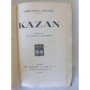 Curwood, James Oliver | Kazan / James-Olivier Curwood - trad. de Paul Gruyer et Louis Postif