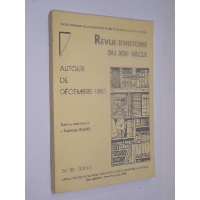 Socitété d'histoire de la révolution de 1848 | RH19 - Autour de décembre 1851. Sous la dir. de Raymond Huard