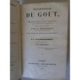 Physiologie du goût, ou Méditations de gastronomie transcendante... par un professeur (J.-A. Brillat-Savarin),...