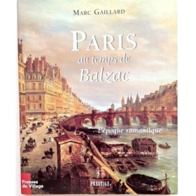 Paris au temps de Balzac : l'époque romantique