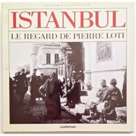 Istanbul : le regard de Pierre Loti