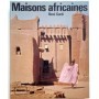 Maisons africaines : l'art traditionnel de bâtir en Afrique occidentale