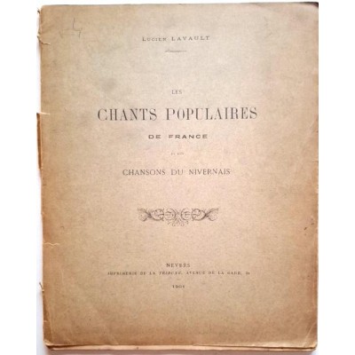 Etude sur les chansons populaires de France et les chansons du Nivernais