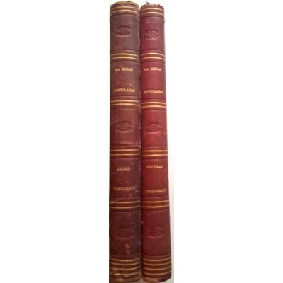 La Bible populaire : histoire illustrée de l'Ancien et du Nouveau Testament  ( 2 tomes )