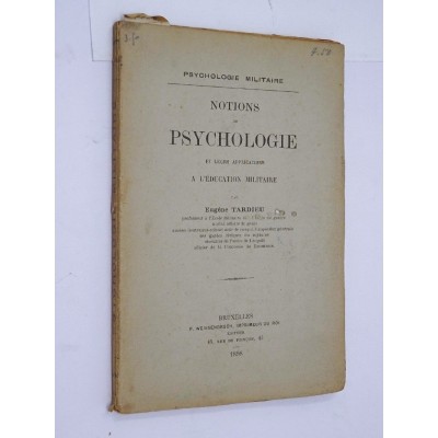 Tardieu Eugène | Notions de psychologie et leurs applications à l'éducation militaire