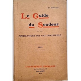 Le Guide du soudeur et applications des Gaz Industriels  11e édition