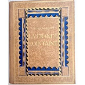 Le visage de la France  : La France lointaine