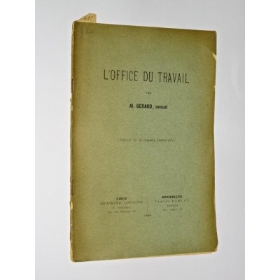 Gérard AL. Avocat | L'office du travail. Extrait de "la semaine industrielle"