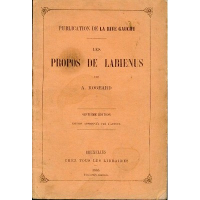 ROGEARD A. | Les propos de Labienus (7e edit. Ed. approuvée par l'auteur