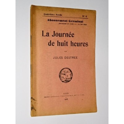 Destree Jules | La journée de huit heures